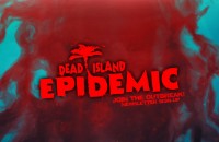 Dead Island: Epidemic
