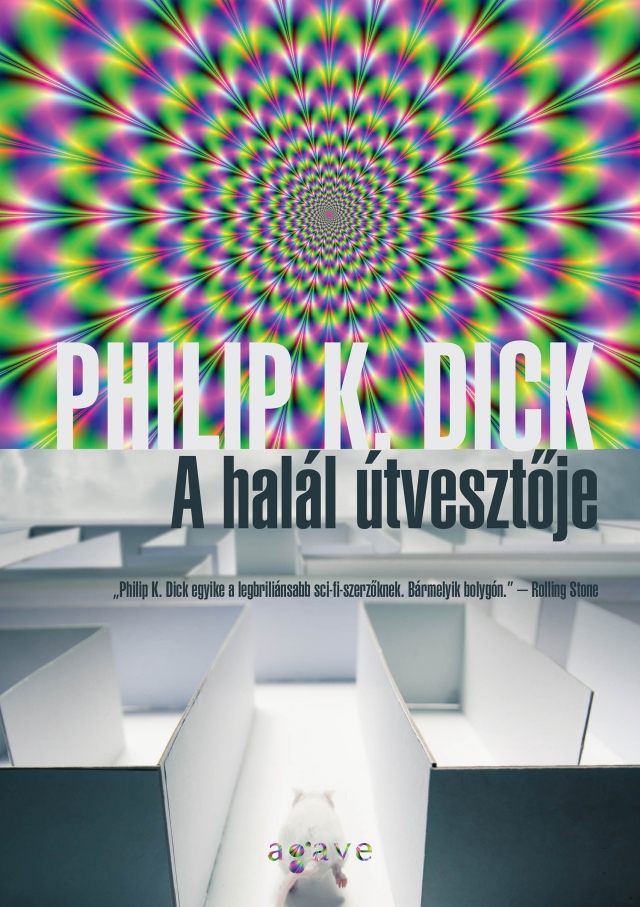 Újra kiadják Philip K. Dick A halál útvesztője című regényét