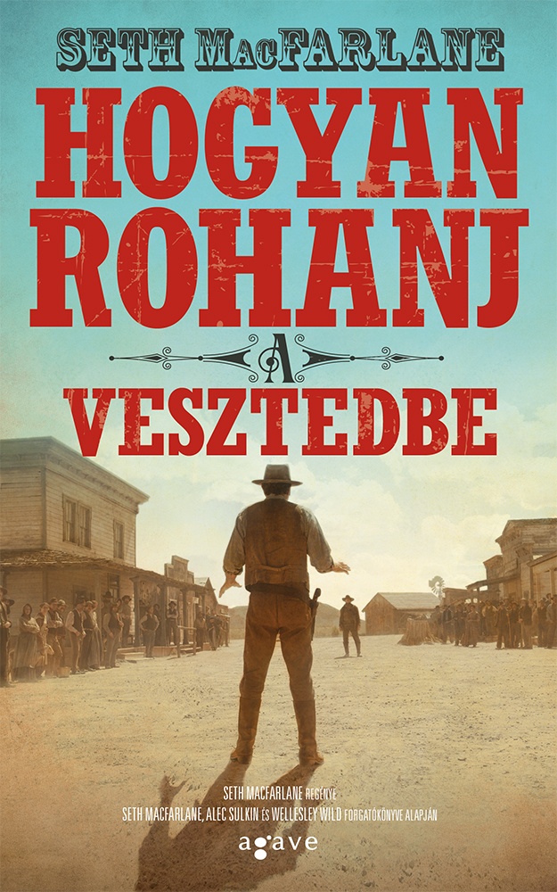 Seth MacFarlane - Hogyan rohanj a vesztedbe
