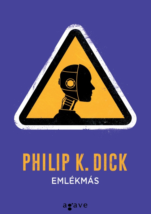 12 Philip K. Dick mű a holnap megjelenő Emlékmás kötetben