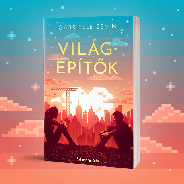 Gabrielle Zevin: Világépítők [könyv]