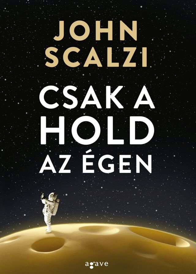 John Scalzi: Csak a Hold az égen